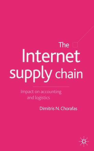 The Internet Supply Chain Impact on Accounting and Logistics [Paperback]