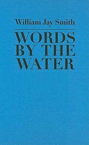 Words By The Water (johns Hopkins Poetry And Fiction) [Hardcover]