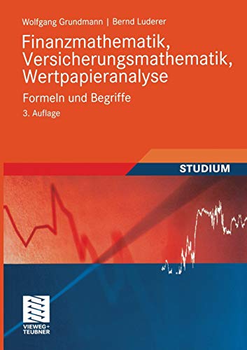 Finanzmathematik, Versicherungsmathematik, Wertpapieranalyse Formeln und Begrif [Paperback]