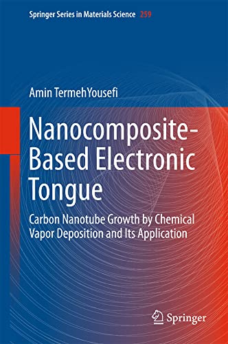 Nanocomposite-Based Electronic Tongue Carbon Nanotube Growth by Chemical Vapor  [Hardcover]