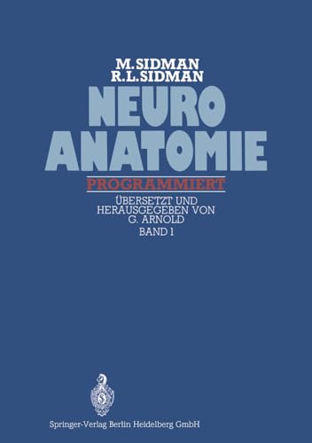 Neuroanatomie programmiert Band 1 Zentralnervensystem Groe Bahnen Herdfrmige [Paperback]