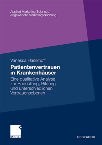 Patientenvertrauen in Krankenhuser Eine qualitative Analyse zur Bedeutung, Bil [Paperback]