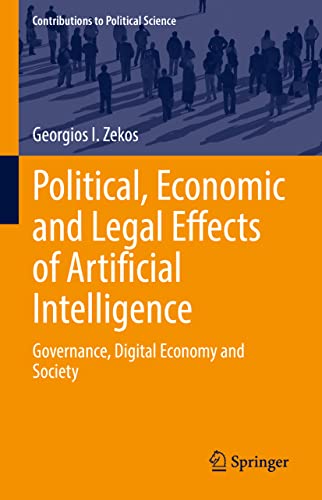 Political, Economic and Legal Effects of Artificial Intelligence Governance, Di [Hardcover]