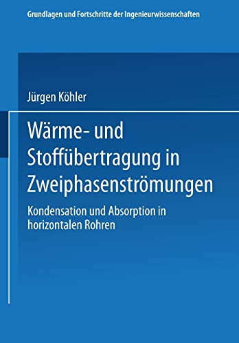 Wrme- und Stoffbertragung in Zweiphasenstrmungen Kondensation und Absorption [Paperback]