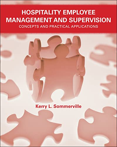 Hospitality Employee Management and Supervision Concepts and Practical Applicat [Paperback]