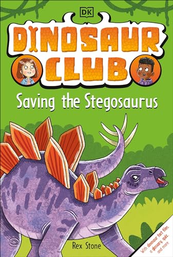 Dinosaur Club Saving the Stegosaurus [Paperback]