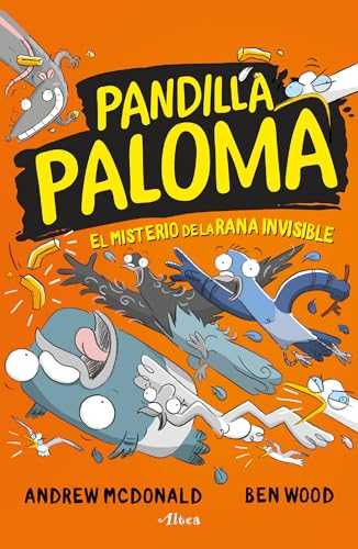 El misterio de la rana invisible / Real Pigeons Splash Back [Paperback]