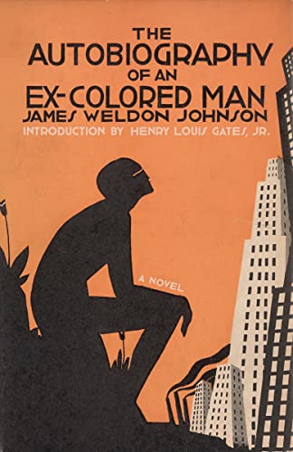 The Autobiography of an Ex-Colored Man A novel [Paperback]