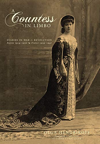 A Countess In Limbo Diaries In War & Revolution Russia 1914-1920, France 1939- [Hardcover]