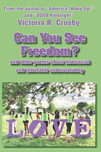 Can You See Freedom  And Other Poems about Interracial and Interfaith Understa [Paperback]