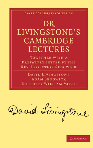 Dr Livingstone's Cambridge Lectures Together with a Prefatory Letter by the Rev [Paperback]