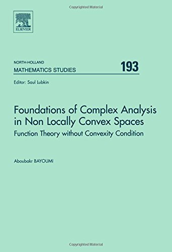 Foundations of Complex Analysis in Non Locally Convex Spaces Function Theory wi [Hardcover]