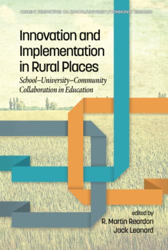 Innovation and Implementation in Rural Places  School-University-Community Coll [Hardcover]
