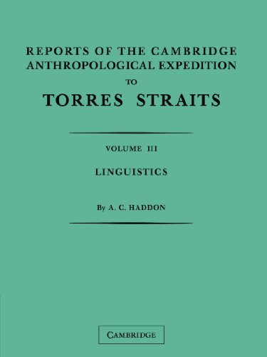 Reports of the Cambridge Anthropological Expedition to Torres Straits Volume 3, [Paperback]