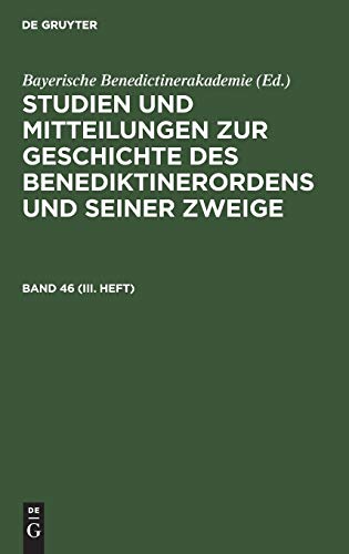 Studien und Mitteilungen Zur Geschichte des Benediktinerordens und Seiner Zweige [Hardcover]