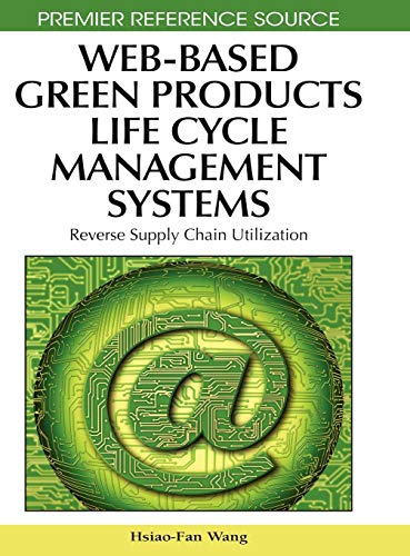 Web-Based Green Products Life Cycle Management Systems Reverse Supply Chain Uti [Hardcover]