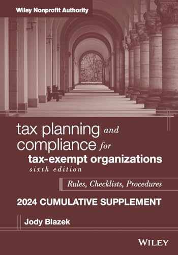 Tax Planning and Compliance for Tax-Exempt Organizations, 2024 Cumulative Supple [Paperback]