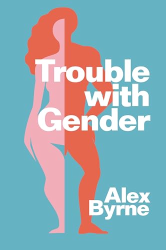 Trouble With Gender Sex Facts, Gender Fictions [Hardcover]