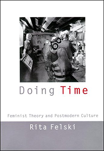 Doing Time Feminist Theory and Postmodern Culture [Hardcover]