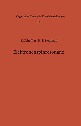 Elektronenspinresonanz Grundlagen und Anwendung in der organischen Chemie [Paperback]