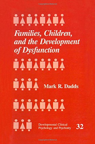 Families, Children and the Development of Dysfunction [Paperback]