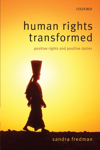 Human Rights Transformed Positive Rights and Positive Duties [Paperback]