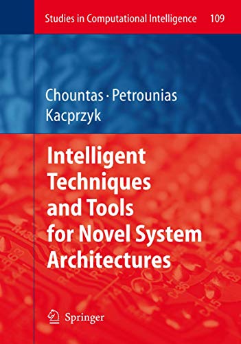 Intelligent Techniques and Tools for Novel System Architectures [Hardcover]