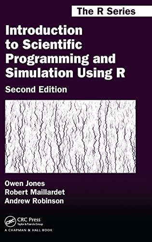 Introduction to Scientific Programming and Simulation Using R, Second Edition [Hardcover]