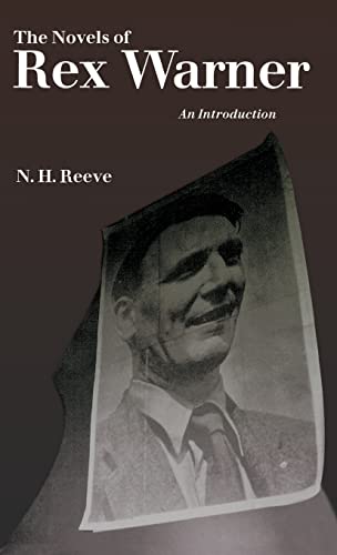 The Novels of Rex Warner An Introduction [Hardcover]