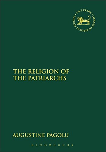 The Religion of the Patriarchs [Hardcover]