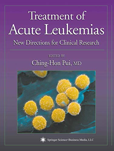 Treatment of Acute Leukemias New Directions for Clinical Research [Paperback]