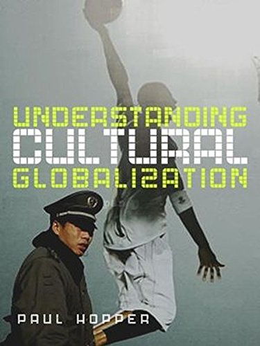 Understanding Cultural Globalization [Hardcover]