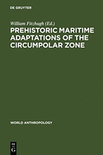 Prehistoric Maritime Adaptations of the Circumpolar Zone [Hardcover]