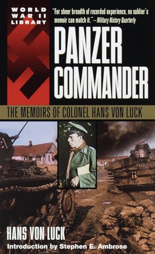 Panzer Commander The Memoirs of Colonel Hans von Luck [Paperback]