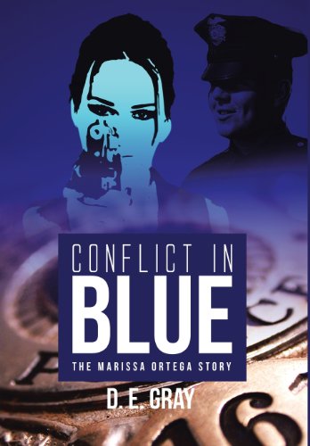 Conflict in Blue  The Marissa Ortega Story [Hardcover]