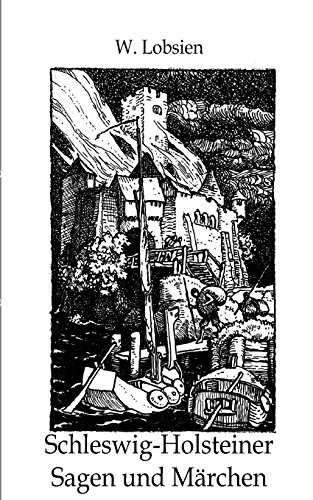 Schleswig-Holsteiner Sagen und Mrchen [Paperback]