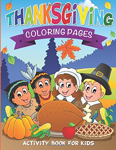 Thanksgiving Coloring Pages Activity Book For Kids [Paperback]