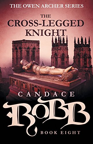 The Cross-Legged Knight The Owen Archer Series - Book Eight [Paperback]