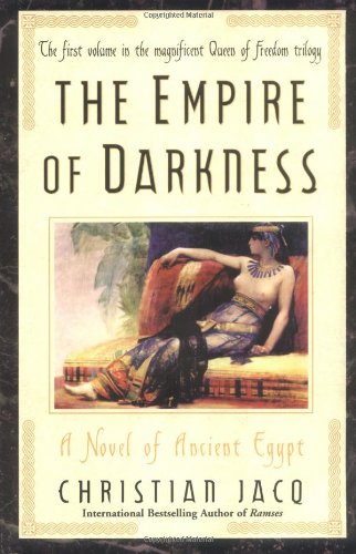 The Empire of Darkness A Novel of Ancient Egypt [Paperback]