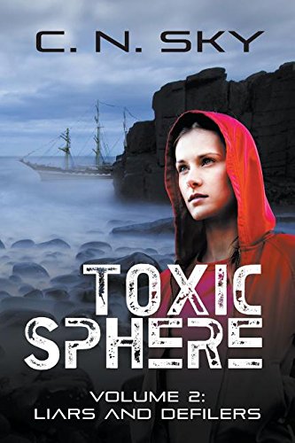 Toxic Sphere Volume 2 Liars And Defilers [Paperback]