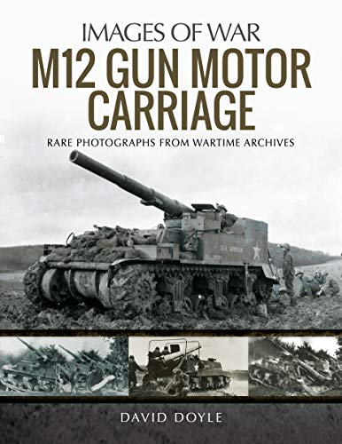 M12 Gun Motor Carriage [Paperback]