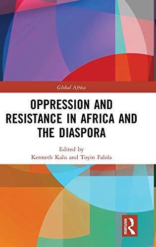 Oppression and Resistance in Africa and the Diaspora [Hardcover]