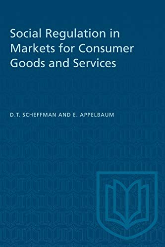 Social Regulation in Markets for Consumer Goods and Services [Paperback]