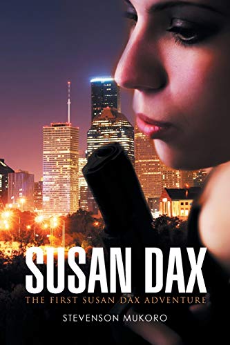 Susan Dax The First Susan Dax Adventure [Paperback]