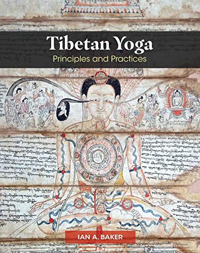 Tibetan Yoga Principles and Practices [Hardcover]
