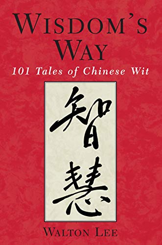 Wisdom's Way 101 Tales of Chinese Wit [Paperback]