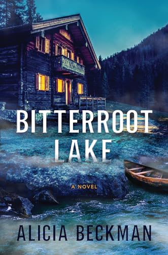 Bitterroot Lake A Novel [Hardcover]
