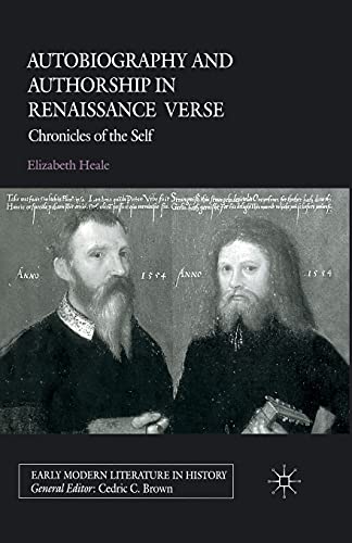 Autobiography and Authorship in Renaissance Verse Chronicles of the Self [Paperback]