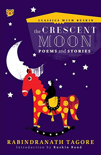 Crescent Moon : Poems and Stories [Paperback]