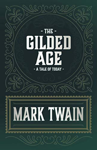 Gilded Age - a Tale of Today [Paperback]